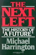 The Next Left: The History of a Future