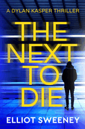 The Next to Die: Volume 1