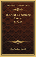 The Next-To-Nothing House (1922)