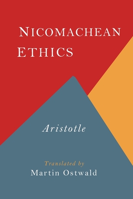 The Nicomachean Ethics - Aristotle, and Ostwald, Martin (Translated by)