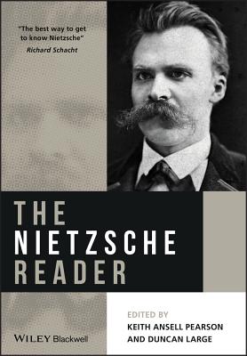 The Nietzsche Reader - Ansell-Pearson, Keith (Editor), and Large, Duncan (Editor)