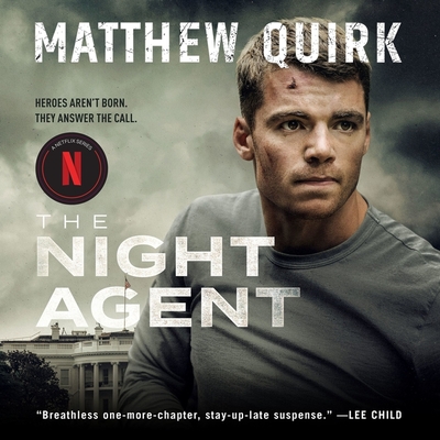 The Night Agent - Quirk, Matthew, and Ciulla, Chris Andrew (Read by)