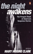 The Night Awakens - Clark, Mary Higgins (Editor)