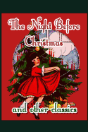 The Night Before Christmas and Other Classics: A Collection of Old-Fashioned Christmas Tales