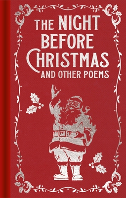 The Night Before Christmas and Other Poems: Gilded Pocket Edition - Moore, Clement Clarke, and Hardy, Thomas, and Bront, Emily