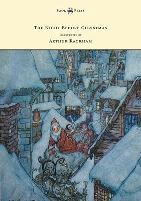 The Night Before Christmas - Illustrated by Arthur Rackham - Moore, Clement