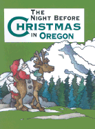 The Night Before Christmas in Oregon