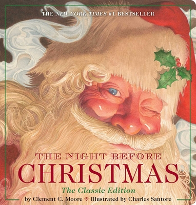 The Night Before Christmas Oversized Padded Board Book: The Classic Edition, The New York Times Bestseller (Christmas Book, Holiday Traditions, Kids Christmas Book, Gift for Christmas) - Moore, Clement, and Santore, Charles (Illustrator)