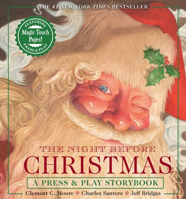 The Night Before Christmas Press & Play Storybook: The Classic Edition Hardcover Book Narrated by Jeff Bridges - Moore, Clement, and Bridges, Jeff (Narrator)
