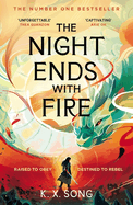 The Night Ends With Fire: the #1 Sunday Times bestselling fantasy