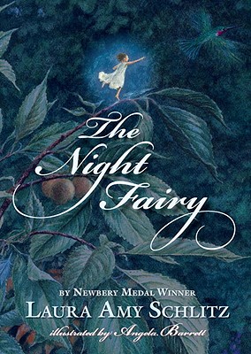 The Night Fairy - Schlitz, Laura Amy