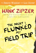 The Night I Flunked My Field Trip