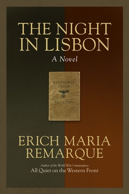 The Night in Lisbon - Remarque, Erich Maria, and Manheim, Ralph (Translated by)