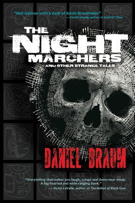 The Night Marchers and Other Strange Tales - Braum, Daniel, and Rivera, Anthony (Editor)