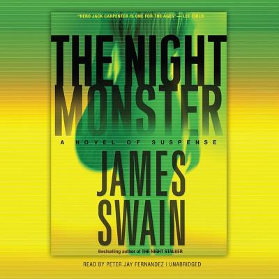 The Night Monster - Swain, James, and Fernandez, Peter Jay (Read by)