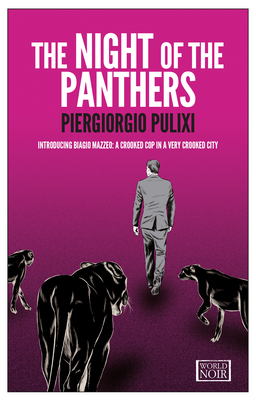 The Night of the Panthers - Pulixi, Piergiorgio, and Perkins, Carol (Translated by)