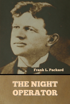 The Night Operator - Packard, Frank L