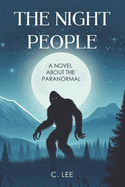 The Night People: A Novel About the Paranormal