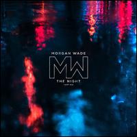 The Night, Pt. 1 & 2 - Morgan Wade