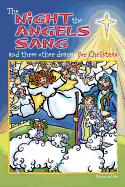 The Night the Angels Sang: And Three Other Dramas for Christmas