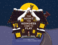 The Night the Reindeer Came to Play