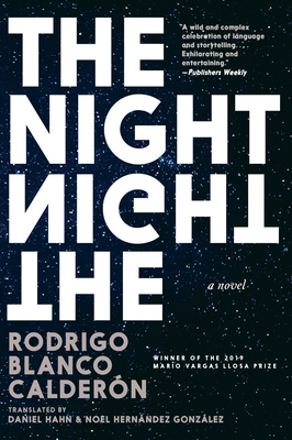 The Night - Blanco Calderon, Rodrigo, and Hahn, Daniel (Translated by), and Hernandez Gonzalez, Noel (Translated by)