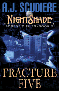 The Nightshade Forensic Files: Fracture Five
