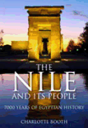 The Nile and Its People: 7000 Years of Egyptian History