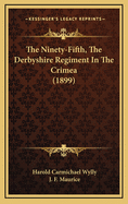 The Ninety-Fifth, the Derbyshire Regiment in the Crimea (1899)