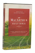 The Nkjv, MacArthur Daily Bible, 2nd Edition, Hardcover, Comfort Print: A Journey Through God's Word in One Year