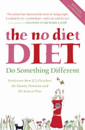 The No Diet Diet - Penman, Danny, and Fletcher, Ben (C), and Pine, Karen