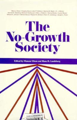 The No-Growth Society - Olson, Melvin