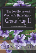 The No-Homework Women's Bible Study: Group Hug II