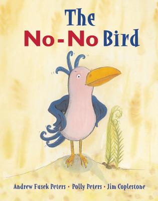 The No-No Bird - Peters, Andrew Fusek, and Peters, Polly