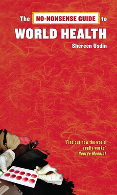The No-Nonsense Guide to World Health - Usdin, Shereen