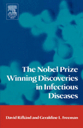 The Nobel Prize Winning Discoveries in Infectious Diseases - Rifkind, David, and Freeman, Geraldine