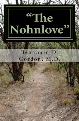 "The Nohnlove": Revised Edition - Gordon, Benjamin D