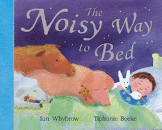 The Noisy Way To Bed (PB)