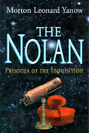 The Nolan: Prisoner of the Inquisition