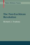 The Non-Euclidean Revolution: With an Introduction by H.S.M Coxeter