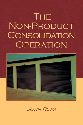 The Non Product Consolidation Operation - Ropa, John