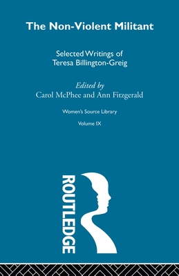 The Non-Violent Militant - Fitzgerald, Ann, and McPhee, Carol