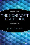 The Nonprofit Handbook: Fund Raising - Greenfield, James M. (Editor)