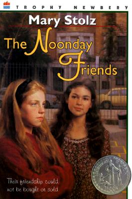 The Noonday Friends - Stolz, Mary