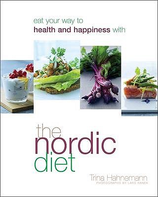The Nordic Diet - Hahnemann, Trine