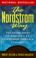 The Nordstrom Way: The Inside Story of America's #1 Customer Service Company - Spector, Robert, and McCarthy, Patrick D