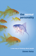 The Normal Personality: A New Way of Thinking about People