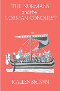 The Normans and the Norman Conquest