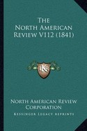 The North American Review V112 (1841) - North American Review Corporation