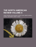The North American Review Volume 8